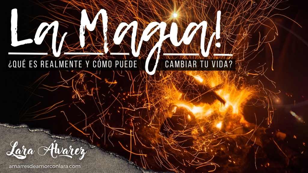 ¿En qué consiste la Magia y cómo actúa?