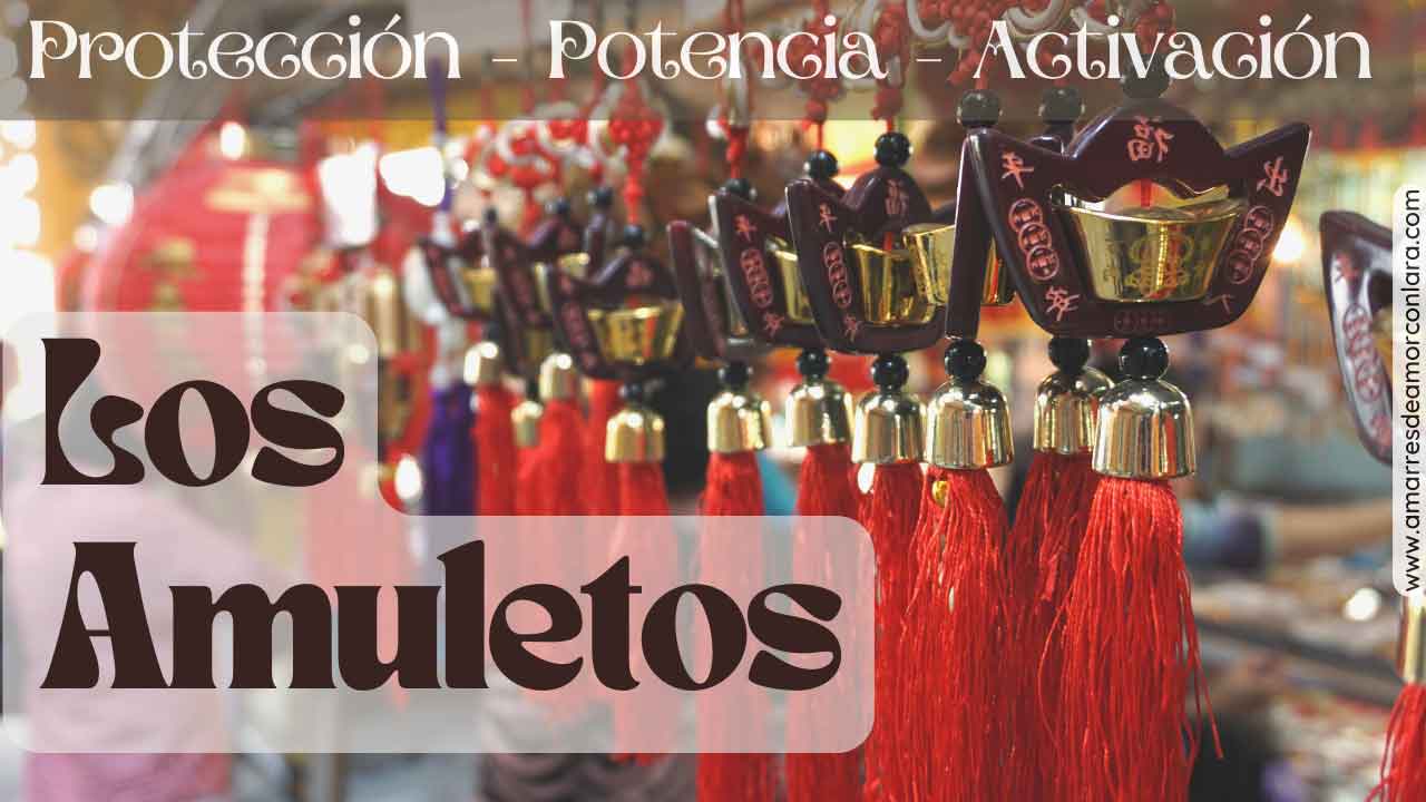 Amuletos: tipos y significado de cada uno